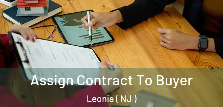  Assign Contract To Buyer Leonia ( NJ )