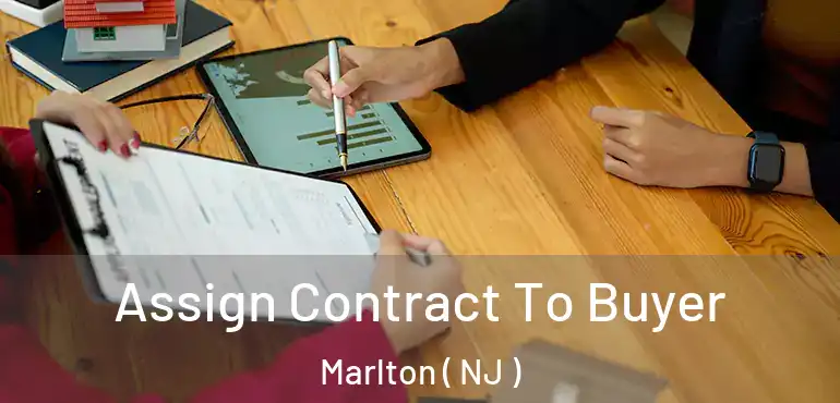 Assign Contract To Buyer Marlton ( NJ )