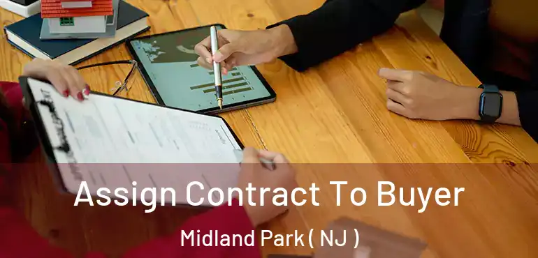  Assign Contract To Buyer Midland Park ( NJ )