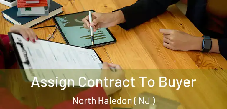  Assign Contract To Buyer North Haledon ( NJ )
