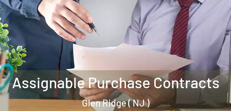  Assignable Purchase Contracts Glen Ridge ( NJ )