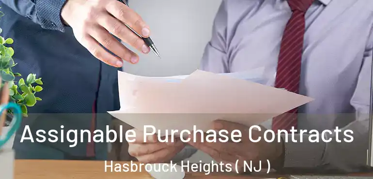  Assignable Purchase Contracts Hasbrouck Heights ( NJ )