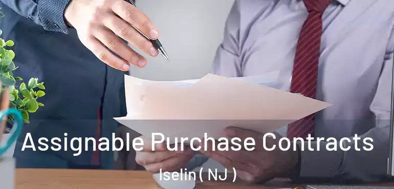  Assignable Purchase Contracts Iselin ( NJ )