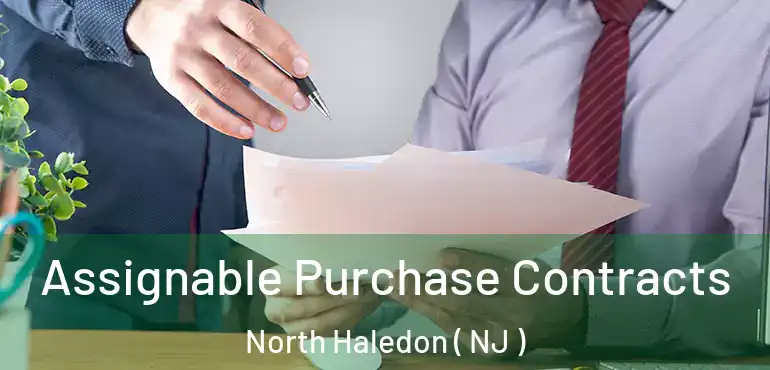  Assignable Purchase Contracts North Haledon ( NJ )