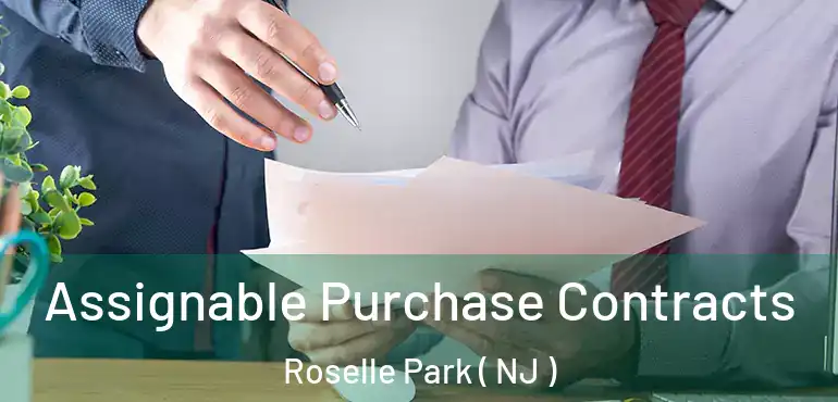  Assignable Purchase Contracts Roselle Park ( NJ )