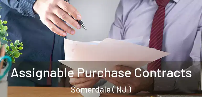  Assignable Purchase Contracts Somerdale ( NJ )