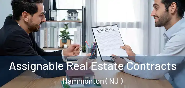  Assignable Real Estate Contracts Hammonton ( NJ )