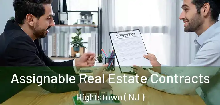  Assignable Real Estate Contracts Hightstown ( NJ )