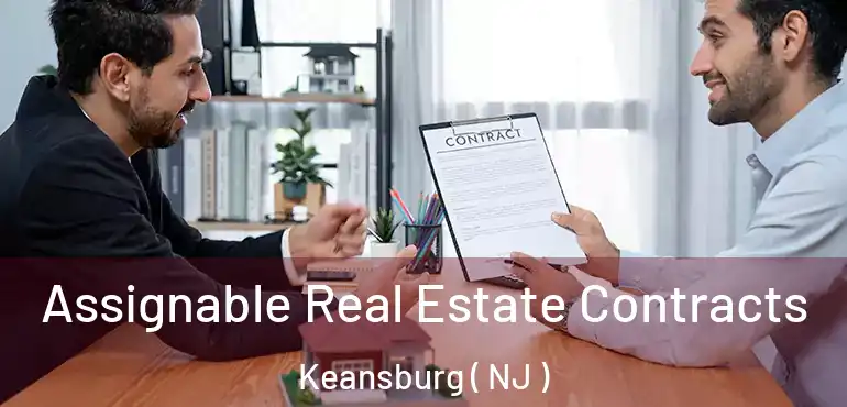  Assignable Real Estate Contracts Keansburg ( NJ )