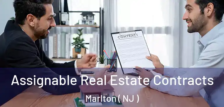  Assignable Real Estate Contracts Marlton ( NJ )
