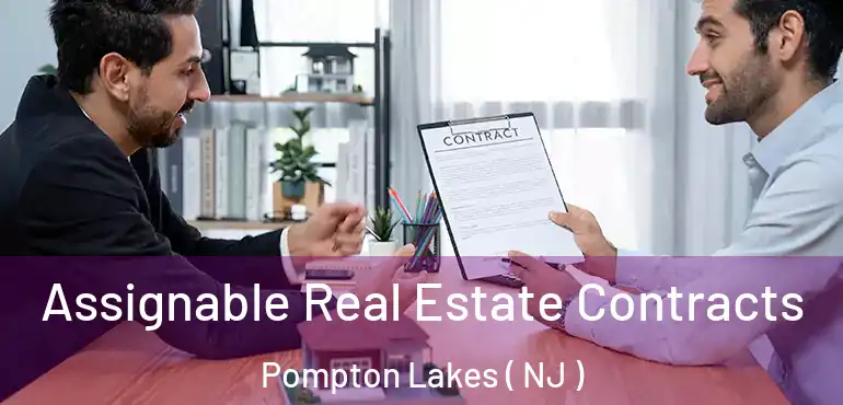  Assignable Real Estate Contracts Pompton Lakes ( NJ )