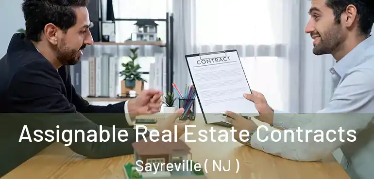  Assignable Real Estate Contracts Sayreville ( NJ )
