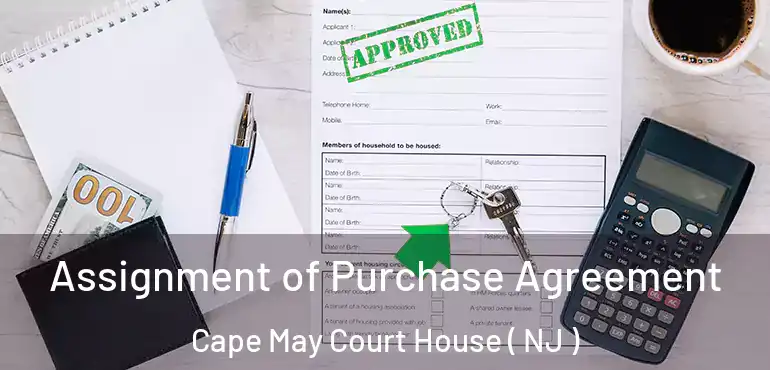  Assignment of Purchase Agreement Cape May Court House ( NJ )