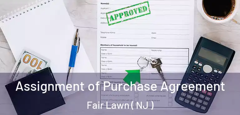  Assignment of Purchase Agreement Fair Lawn ( NJ )