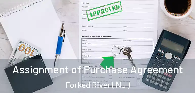 Assignment of Purchase Agreement Forked River ( NJ )