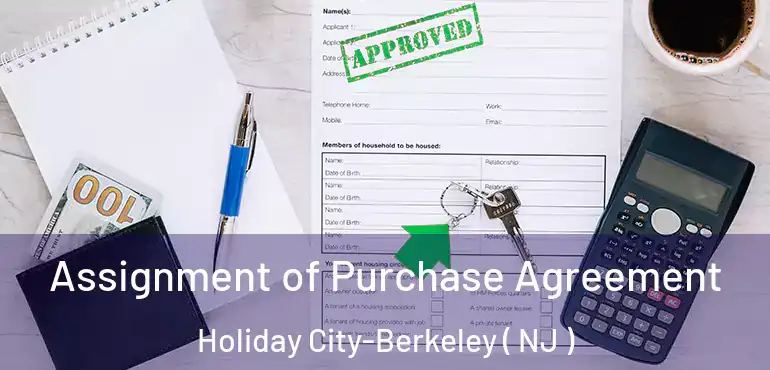  Assignment of Purchase Agreement Holiday City-Berkeley ( NJ )