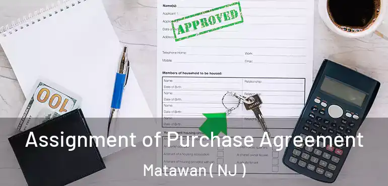  Assignment of Purchase Agreement Matawan ( NJ )