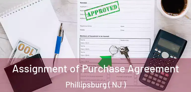  Assignment of Purchase Agreement Phillipsburg ( NJ )