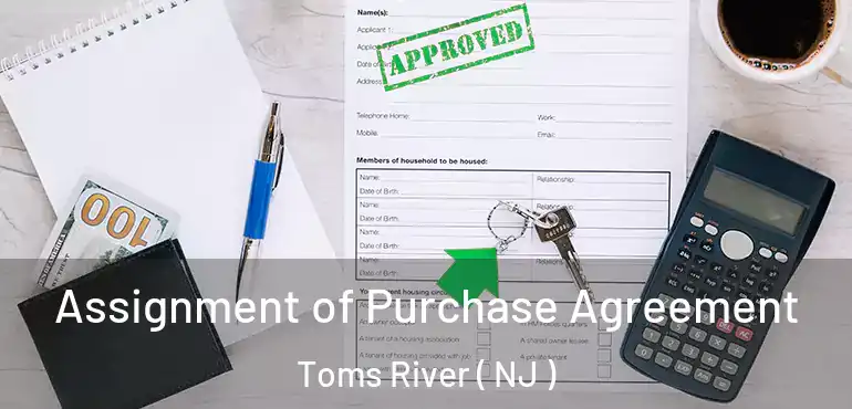  Assignment of Purchase Agreement Toms River ( NJ )