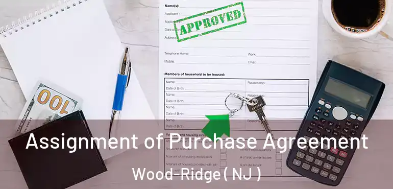  Assignment of Purchase Agreement Wood-Ridge ( NJ )