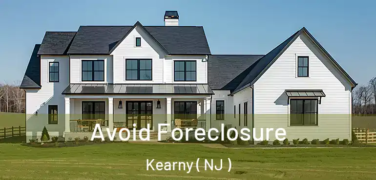  Avoid Foreclosure Kearny ( NJ )