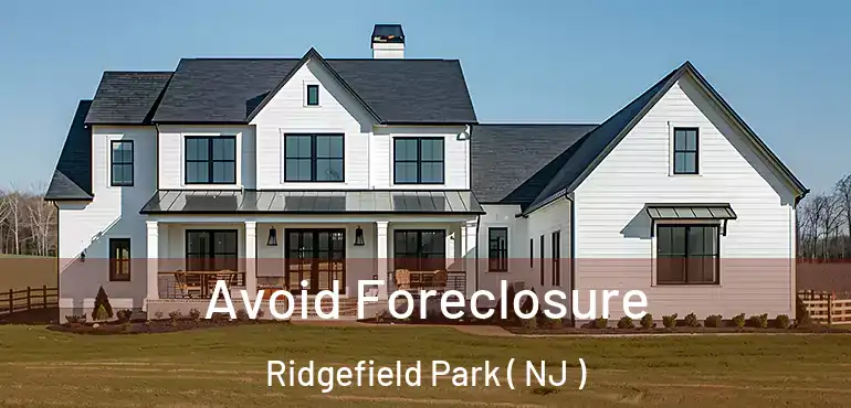  Avoid Foreclosure Ridgefield Park ( NJ )