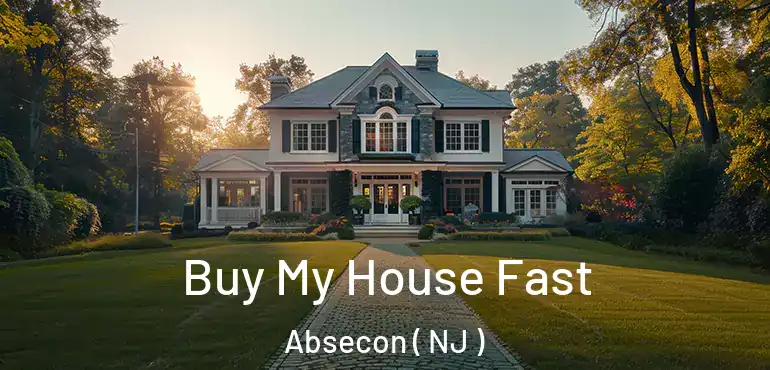  Buy My House Fast Absecon ( NJ )