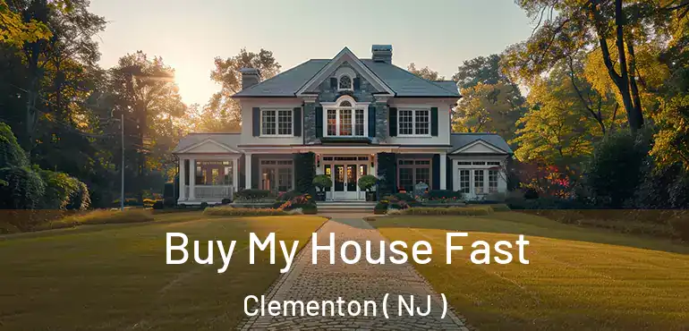  Buy My House Fast Clementon ( NJ )