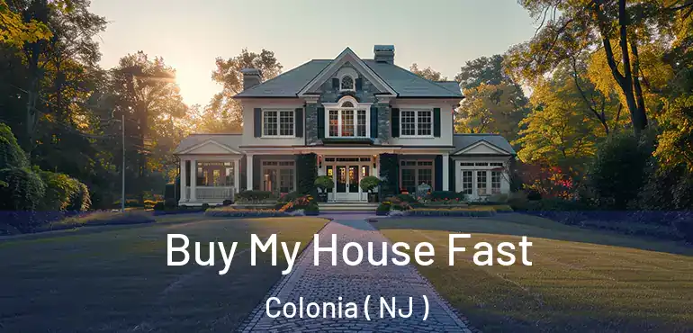  Buy My House Fast Colonia ( NJ )