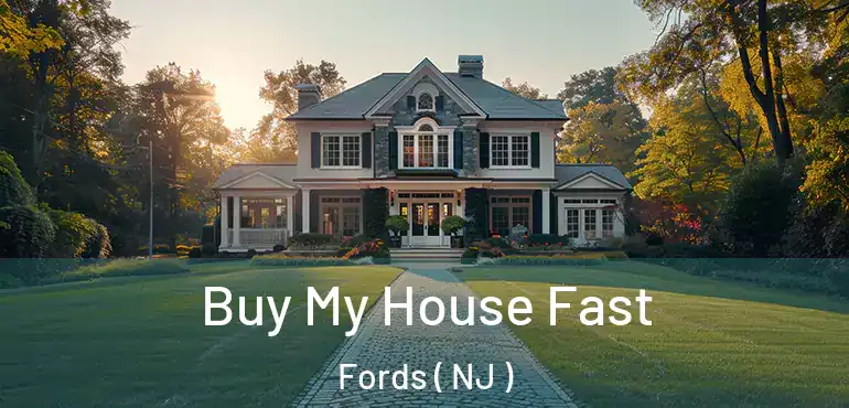  Buy My House Fast Fords ( NJ )