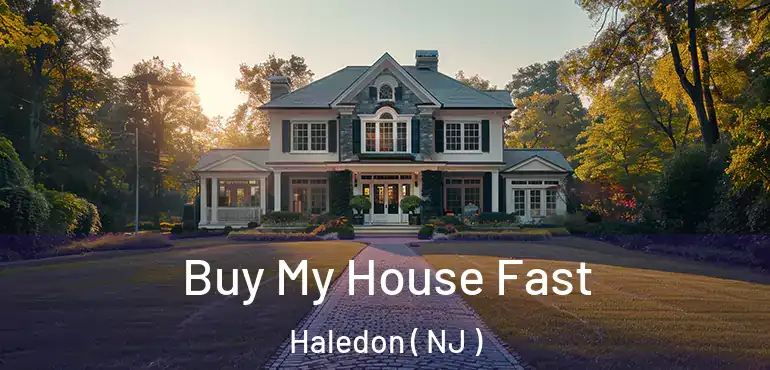  Buy My House Fast Haledon ( NJ )