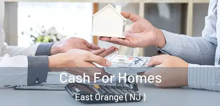  Cash For Homes East Orange ( NJ )