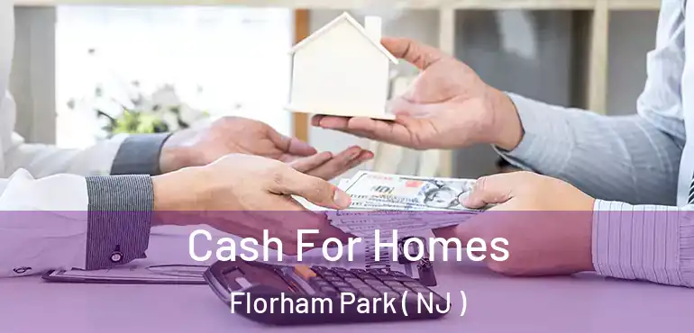  Cash For Homes Florham Park ( NJ )