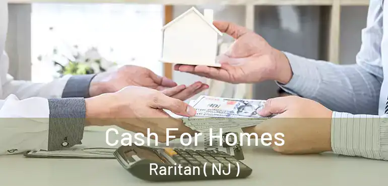  Cash For Homes Raritan ( NJ )