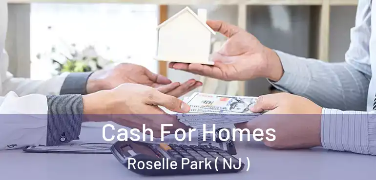  Cash For Homes Roselle Park ( NJ )