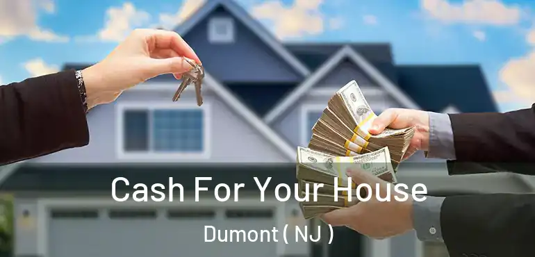  Cash For Your House Dumont ( NJ )