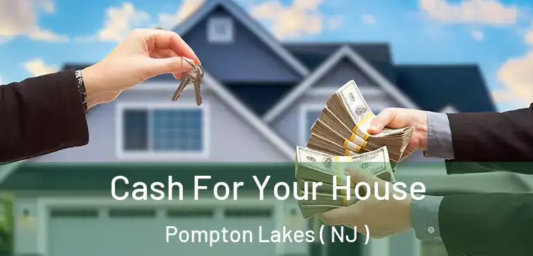  Cash For Your House Pompton Lakes ( NJ )