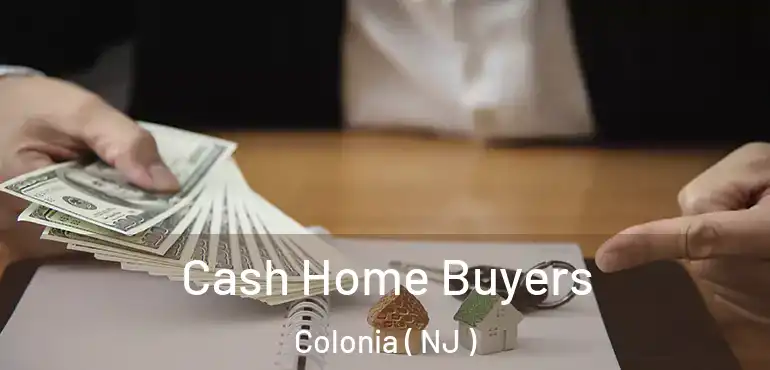  Cash Home Buyers Colonia ( NJ )