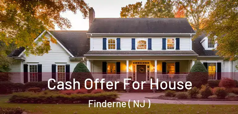  Cash Offer For House Finderne ( NJ )