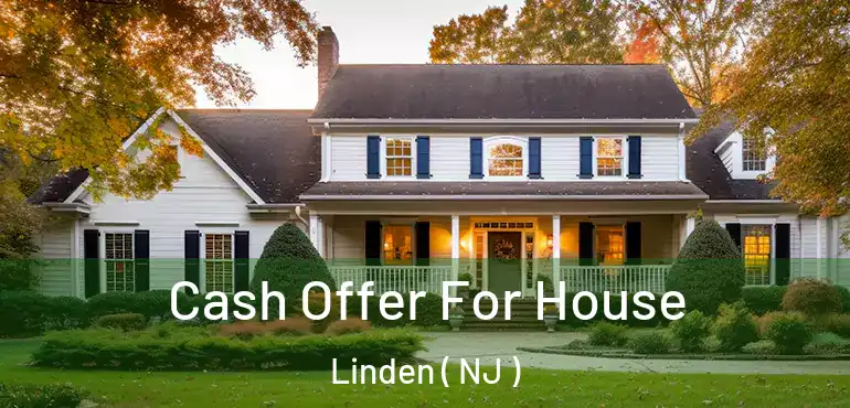  Cash Offer For House Linden ( NJ )