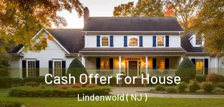  Cash Offer For House Lindenwold ( NJ )