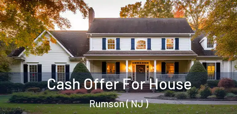  Cash Offer For House Rumson ( NJ )