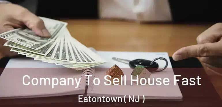  Company To Sell House Fast Eatontown ( NJ )