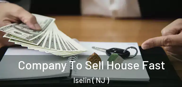  Company To Sell House Fast Iselin ( NJ )