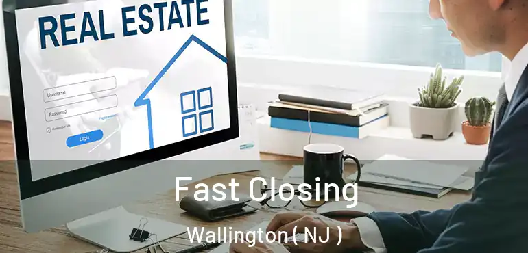  Fast Closing Wallington ( NJ )