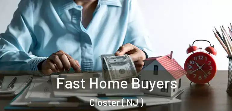  Fast Home Buyers Closter ( NJ )