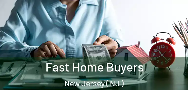  Fast Home Buyers New Jersey ( NJ )