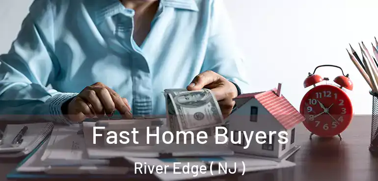  Fast Home Buyers River Edge ( NJ )