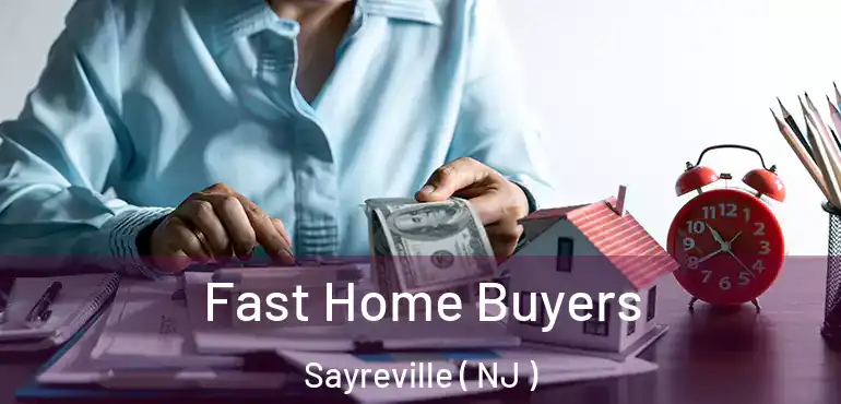 Fast Home Buyers Sayreville ( NJ )