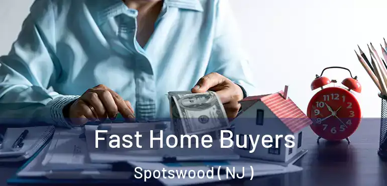  Fast Home Buyers Spotswood ( NJ )